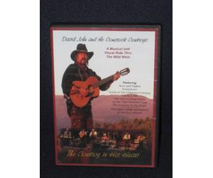 A Musical and Visual Ride thru the Wild West Featuring: David John and The Comstock Cowboys DVD