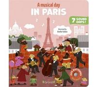 Une journée musicale à Paris – Livre sonore d'éveil, 7 puces sonores, 2 piles AAA – Dès 6 mois