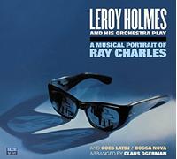 A Musical Portrait of Ray Charles/Goes Latin-Bossa Nova