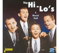 A Musical Thrill [ORIGINAL RECORDINGS REMASTERED] 2CD SET by Hi-Lo's [Audio CD]