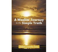 A Muslim Journey To The Simple Truth