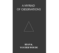 A Myriad Of Observations