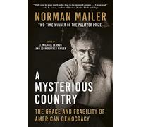 A Mysterious Country: The Grace and Fragility of American Democracy