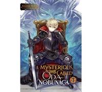 A Mysterious Job Called Oda Nobunaga, Vol. 1 (light novel) | Kisetsu Morita Kisetsu MoritaKisetsu Morita (Auteur)