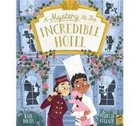 A Mystery at the Incredible Hotel by Kate Davies Kate Davies (Auteur)
