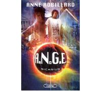 A.N.G.E - tome 4 Sicarius - Anne Robillard - Michel Lafon - broché - Roman adolescent dès 13 ans