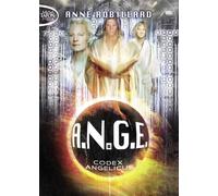 A.N.G.E. - tome 5 Codex angelicus - Anne Robillard - Michel Lafon Poche - Poche - Roman adolescent dès 13 ans