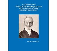 A Narrative Of Some Of The Lord's Dealings With George Mueller Written By Himself Vol. I-Iv