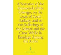 A Narrative of the Shipwreck of the Oswego