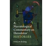 A Narratological Commentary On Herodotus' Histories