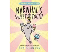 A Narwhal and Jelly 9: Narwhal's Sweet Tooth