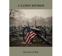 A Nation Divided: The Scars Of War