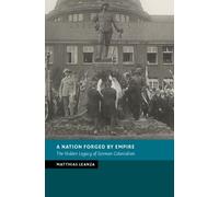 A Nation Forged by Empire: The Hidden Legacy of German Colonialism