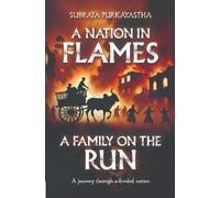 A Nation in Flames: A Family on the Run | A journey through a divided nation