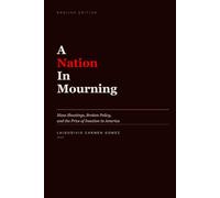 A Nation in Mourning: Mass Shooting, Broken Policy, and the Price of Inaction in America