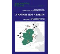 A Nation, not A Parish: The Homewheres and Elsewheres of 1930s Irish Culture