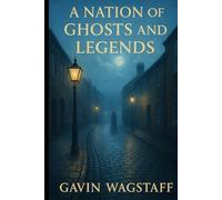 A Nation of Ghosts and Legends