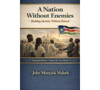 A Nation Without Enemies: Building Identity Without Hatred