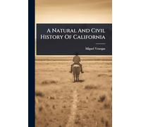 A Natural And Civil History Of California