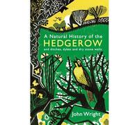 A Natural History Of The Hedgerow