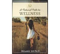 A Natural Path To Wellness