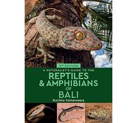 A Naturalist's Guide to the Reptiles & Amphibians of Bali