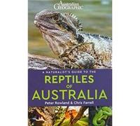 A Naturalists Guide to the Reptiles of Australia 2nd edition by Chris Farrell Peter Rowland Chris Farrell (Auteur)