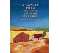 A Nature Poem for Every Autumn Evening