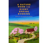 A Nature Poem for Every Spring Evening
