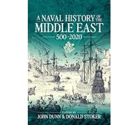 A Naval History of the Middle East: 500-2020