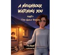 A Neighbor Watching You: Part I: The Gaze Begins