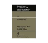 A Neo-Keynesian Theory Of Inflation And Economic Growth