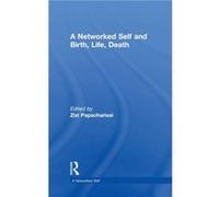 A Networked Self and Birth Life Death Inconnu (Auteur)