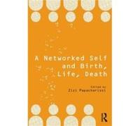 A Networked Self and Birth Life Death Inconnu (Auteur)