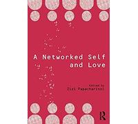A Networked Self And Love