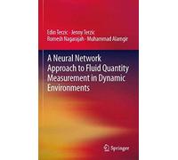 A Neural Network Approach To Fluid Quantity Measurement In Dynamic Environments