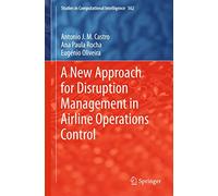 Nouvelle approche de gestion des perturbations des opérations aériennes – Springer Verlag