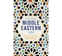 Nouveau livre de la cuisine du Moyen-Orient – Guide essentiel – Entendu sur BBC Radio 4