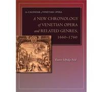 A New Chronology of Venetian Opera and Related Genres 16601760 by Eleanor SelfridgeField Eleanor Selfridge-Field (Auteur)