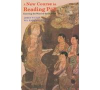 A New Course in Reading Pali: Entering the Word of the Buddha