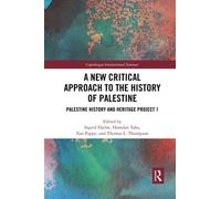 A New Critical Approach To The History Of Palestine