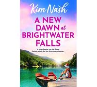 A New Dawn at Brightwater Falls - Kim Nash - Boldwood Books - ebook (ePub) - Livre