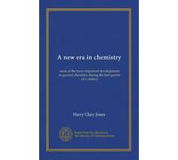 A new era in chemistry: some of the more important developments in general chemistry during the last quarter of a century