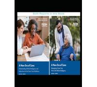 A New Era Of Care - 2 Reports: Understanding Artificial Intelligence and Implications for the Direct Care Workforce AND Reimagining Home Care Work with Artificial Intelligence - April 2026