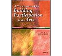 A New Framework For Building Participation In The Arts