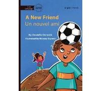 A New Friend - Un Nouvel Ami