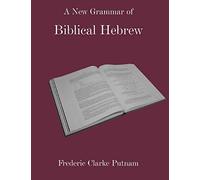 A New Grammar Of Biblical Hebrew