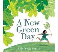 A New Green Day by Antoinette Portis Antoinette Portis (Auteur)