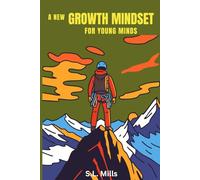 A New Growth Mindset: Achieve Confidence and Resilience Inspiring Short Stories and A Growth Mindset Plan