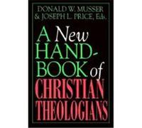 A New Handbook of Christian Theologians Joseph L. Price (Auteur)